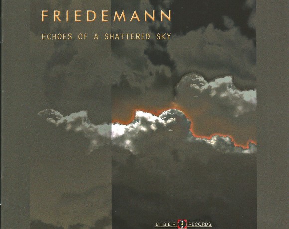 Friedemann “Echoes Of A Shattered Sky”