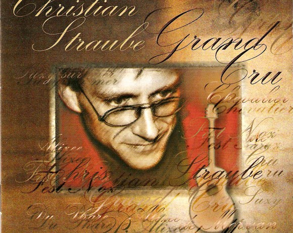 Christian Straube “Grand Cru”