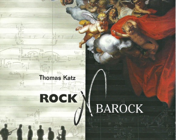 Thomas Katz “Rock ‘n’ Barock”