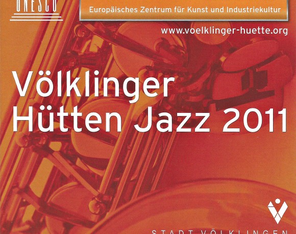 Völklinger Hüttenjazz 2011